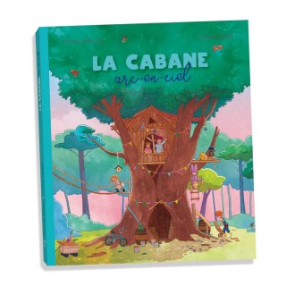 LA CABANE ARC EN CIEL - ED. CHOCOLATINE