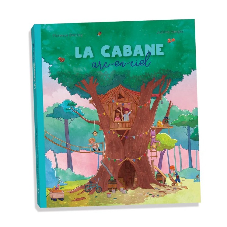 LA CABANE ARC EN CIEL - ED. CHOCOLATINE